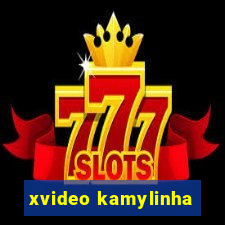 xvideo kamylinha