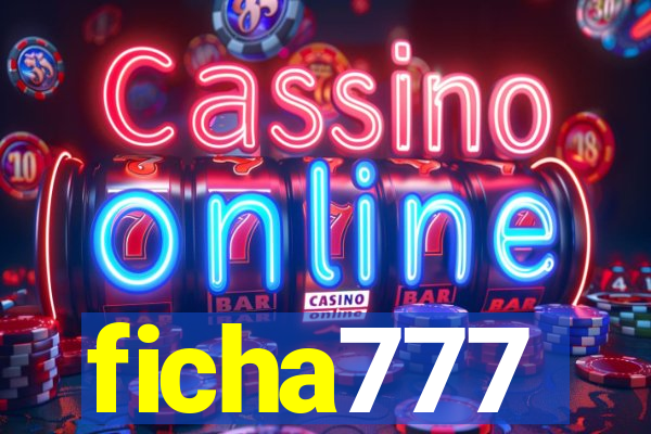 ficha777