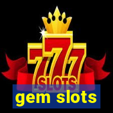 gem slots