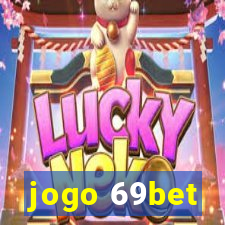 jogo 69bet