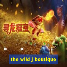 the wild j boutique