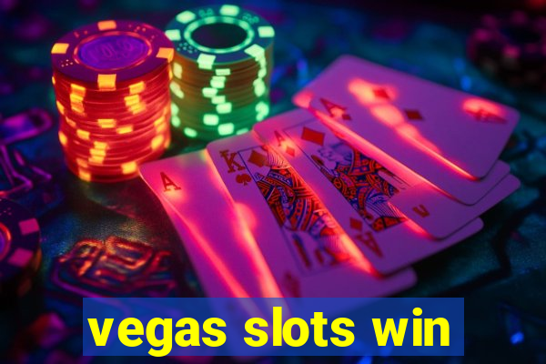 vegas slots win