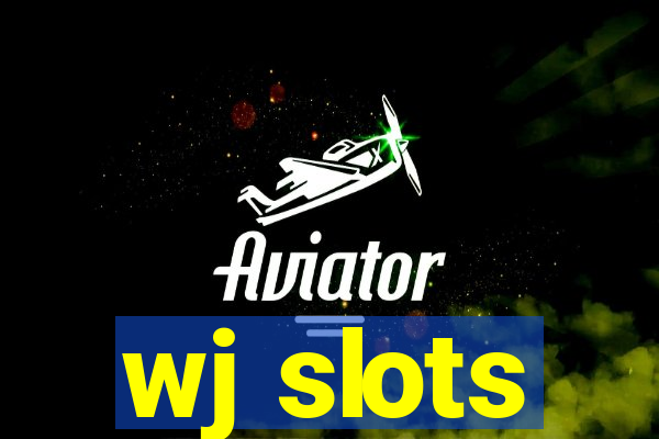 wj slots