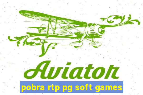 pobra rtp pg soft games