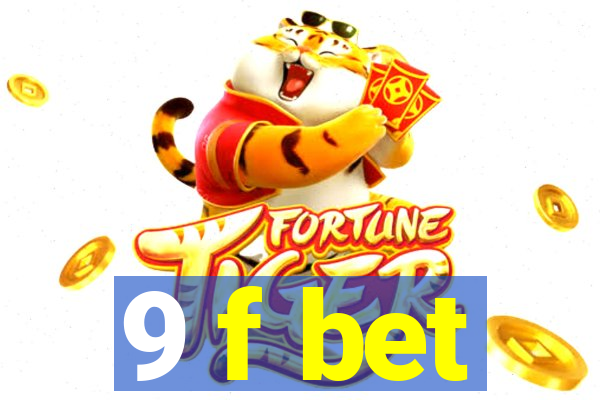 9 f bet