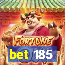 bet 185