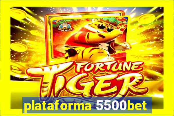 plataforma 5500bet