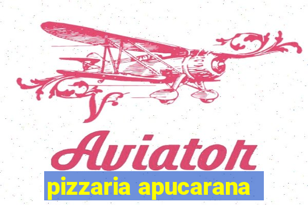 pizzaria apucarana