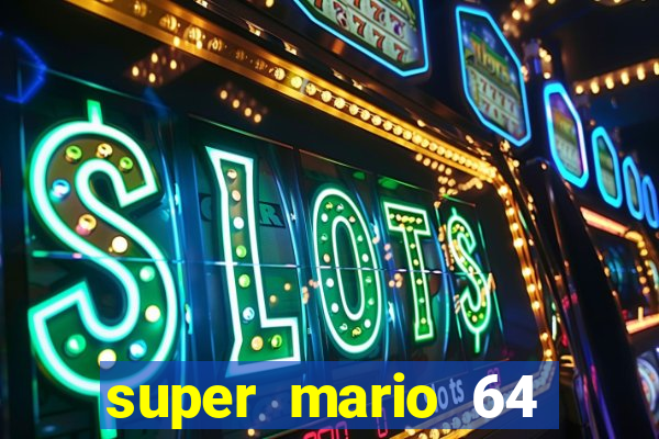 super mario 64 beta jogar