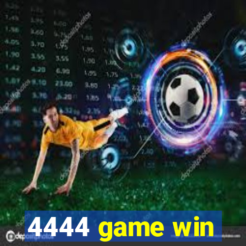 4444 game win