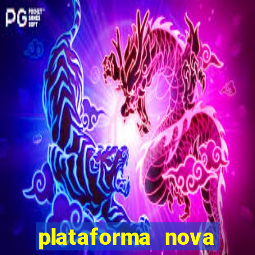 plataforma nova pagando bet