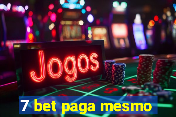 7 bet paga mesmo