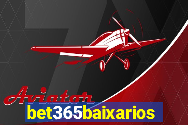 bet365baixarios