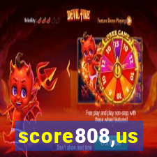 score808,us