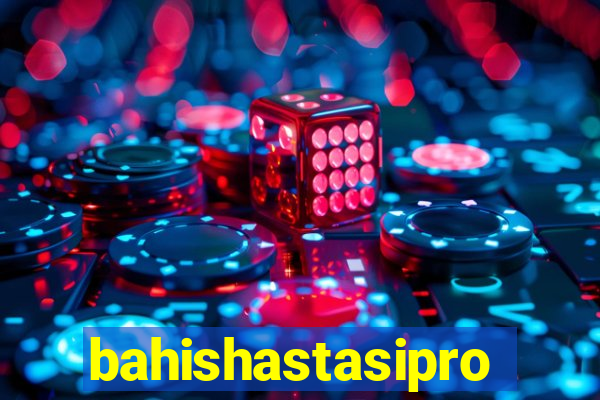 bahishastasipro.info