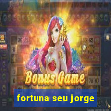 fortuna seu jorge