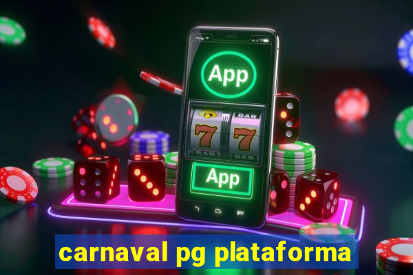 carnaval pg plataforma