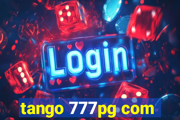 tango 777pg com