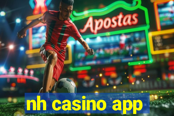 nh casino app