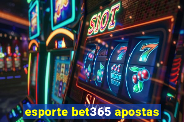 esporte bet365 apostas