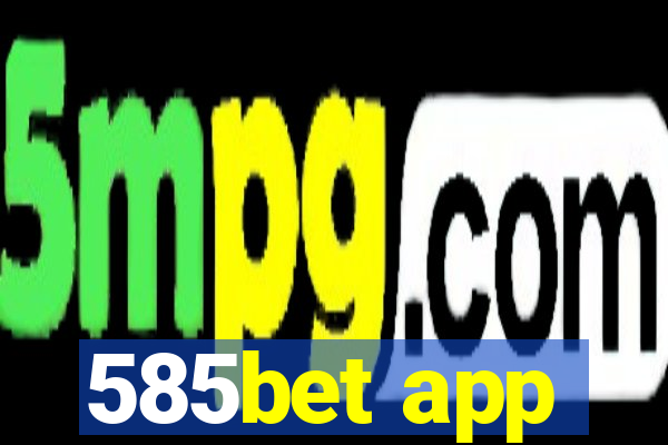 585bet app