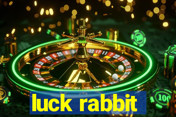 luck rabbit