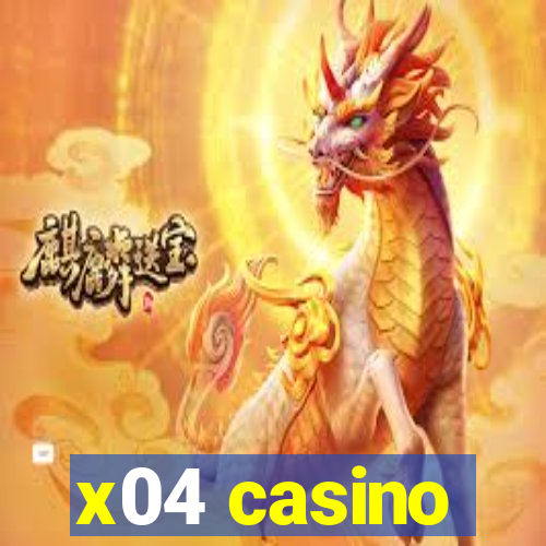 x04 casino