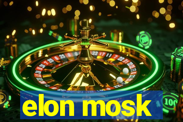 elon mosk