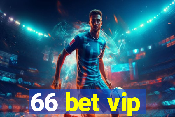 66 bet vip