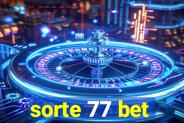 sorte 77 bet