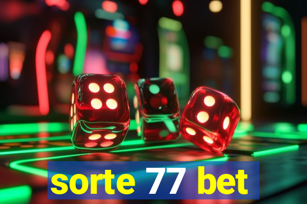 sorte 77 bet