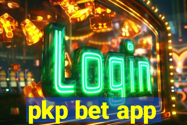 pkp bet app