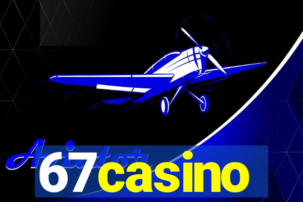 67casino