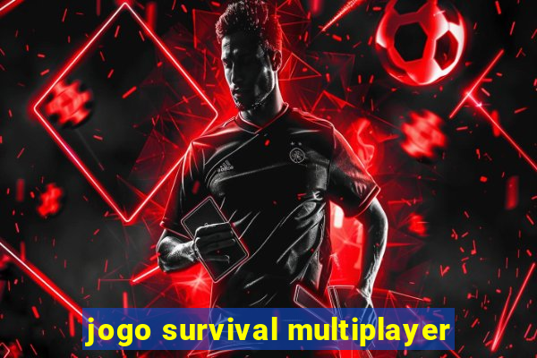 jogo survival multiplayer