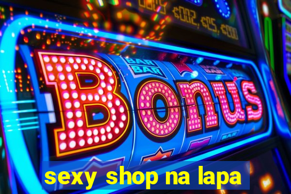 sexy shop na lapa