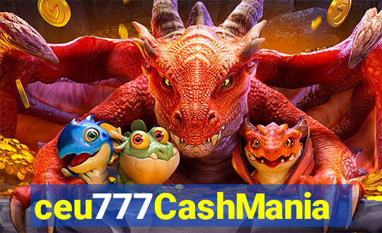 ceu777CashMania