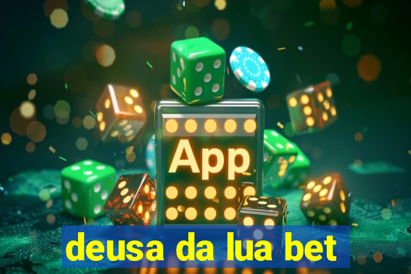 deusa da lua bet