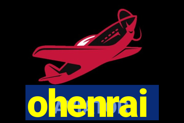 ohenrai