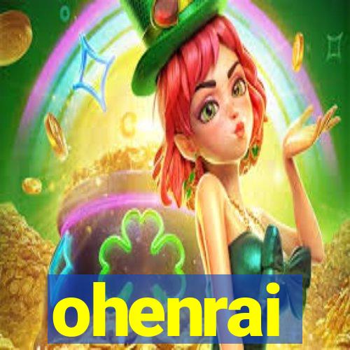 ohenrai