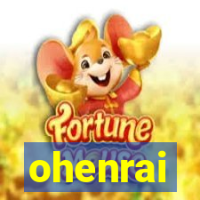 ohenrai