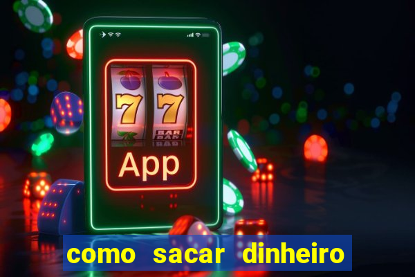 como sacar dinheiro no slots 777