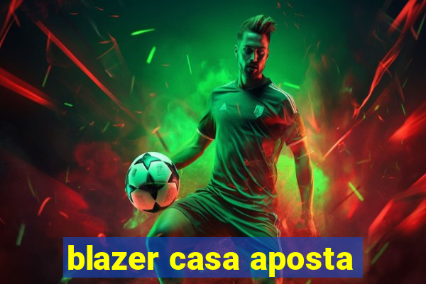 blazer casa aposta