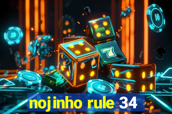 nojinho rule 34