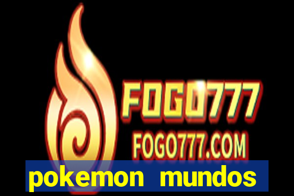 pokemon mundos elementais apk