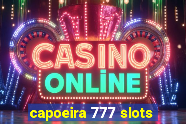 capoeira 777 slots