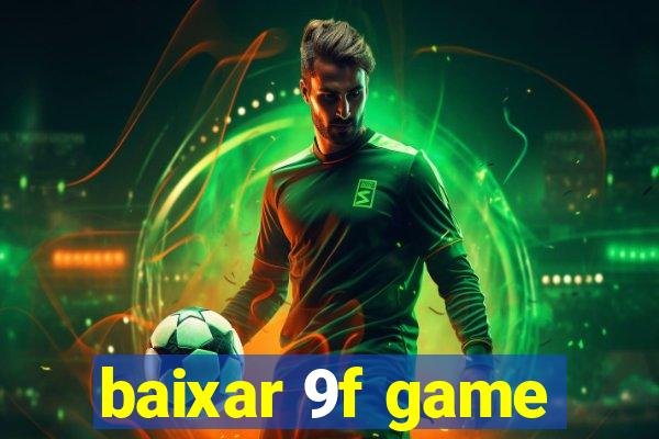 baixar 9f game