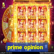 prime opinion