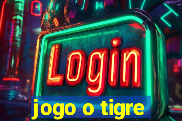 jogo o tigre