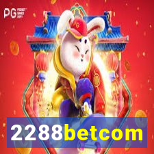 2288betcom