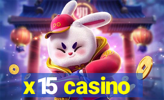 x15 casino